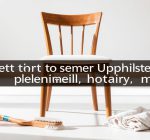 Skuteczne sposoby na czyszczenie tapicerki krzeseł